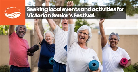 Seniors cheering, arms in the air, overlaid with text saying 'Seeking events and activities for Victorian Senior's Festival'